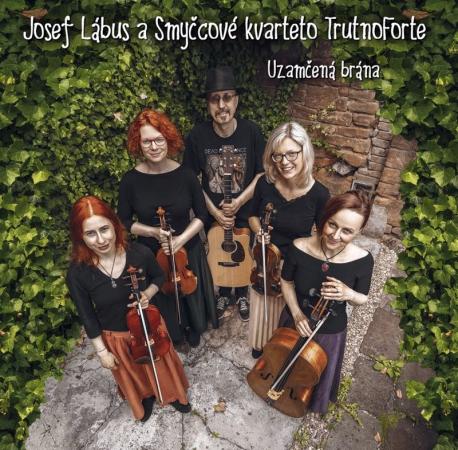 josef-labus-a-smyccove-kvarteto-trutnoforte uzamcena-brana