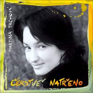 Martina Trchová - Čerstvě natřeno