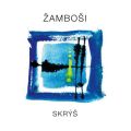 Žamboši: Skrýš