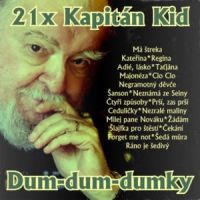 Kapit&aacute;n Kid - Dum-dum-dumky
