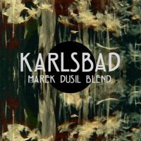Marek Dusil Blend - Karlsbad