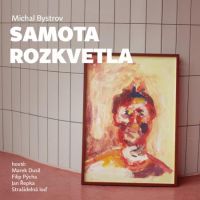 Michal Bystrov - Samota rozkvetla