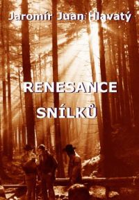Renesance snílků