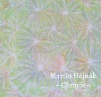 Martin Hejn&aacute;k - Chm&yacute;ř&iacute;