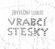 Zbytečn&yacute; luxus - Vrabč&iacute; stesky