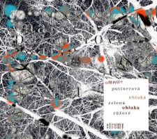 Marie Puttnerová - Zelená oblaka, růžové stromy | Marie Puttnerová - Zelená oblaka, růžové stromy Marie Puttnerová - Zelená oblaka, růžové stromy