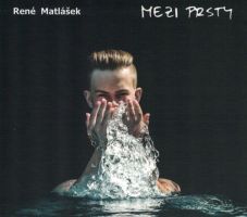 René Matlášek - Mezi prsty