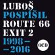 Luboš Pospíšil se s Route 66 Exit 2 ohlíží vpřed