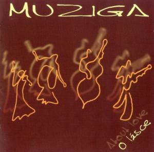 Muziga - Něco o lásce