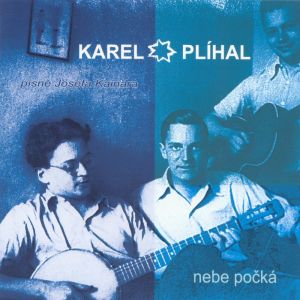 Karel Plíhal - Nebe počká