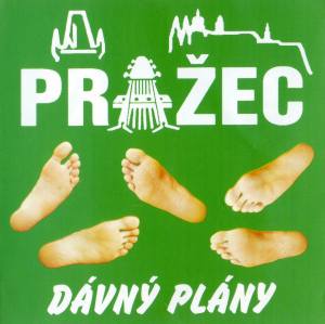 Pražec - Dávný plány